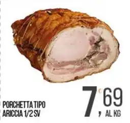 Cash pro Porchetta tipo al kg ariccia 1/2 sv offerta