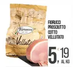 Cash pro Fiorucci prosciutto cotto vellutato offerta