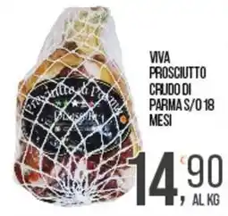 Cash pro Viva prosciutto crudo di parma offerta