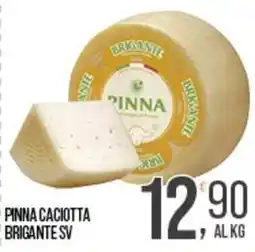 Cash pro Pinna caciotta al kg brigante sv offerta