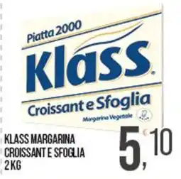 Cash pro Klass margarina croissante sfoglia offerta