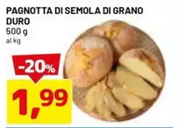 DPiù Pagnotta di semola di grano duro offerta