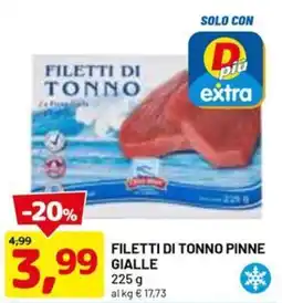 DPiù Filetti di tonno pinne gialle offerta