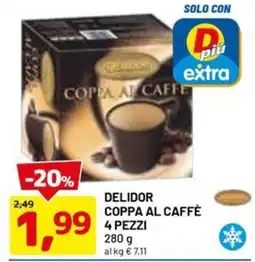 DPiù Delidor coppa al caffè 4 pezzi offerta