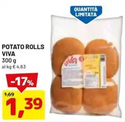 DPiù Potato rolls VIVA offerta