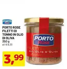 DPiù Porto rose filetti di tonno in olio di oliva offerta