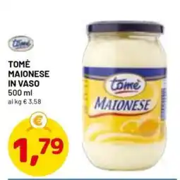 DPiù Tomè maionese in vaso offerta
