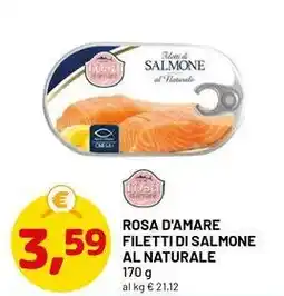 DPiù Rosa d'amare filetti di salmone al naturale offerta