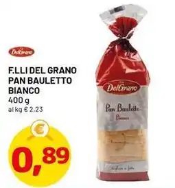 DPiù F.lli del grano pan bauletto bianco offerta