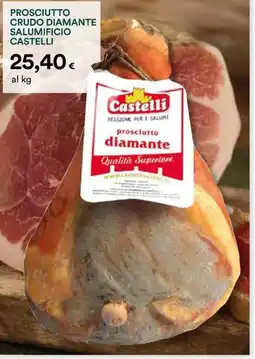 Coop Prosciutto crudo diamante salumificio castelli offerta