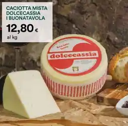 Coop Caciotta mista dolcecassia i buonatavola offerta