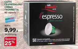 Coop Caffè l'espresso più crema trombetta offerta