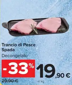 Carrefour Market Trancio di Pesce Spada offerta