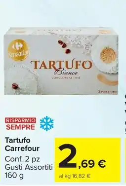 Carrefour Market Tartufo Carrefour offerta