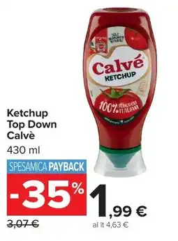 Carrefour Market Ketchup Top Down Calvè offerta