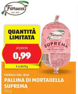 ALDI Fiorucci dal 1850 pallina di mortadella suprema offerta