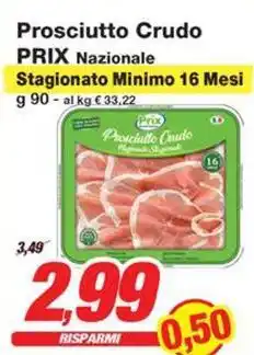 Prix Quality Prosciutto Crudo PRIX offerta