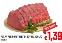 A&O Polpa per roastbeef di bovino adulto offerta