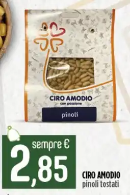 Ciro Amodio CIRO AMODIO pinoli tostati offerta