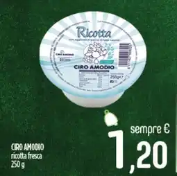 Ciro Amodio CIRO AMODIO ricotta fresca offerta