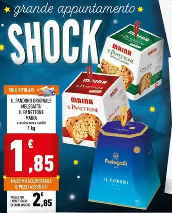 Conad Il Pandoro Originale Melegatti/Il Panettone Maina 1kg offerta