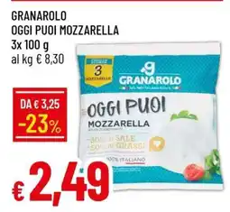 Famila GRANAROLO OGGI PUOI Mozzarella offerta