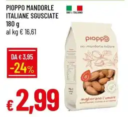 Famila PIOPPO MANDORLE ITALIANE SGUSCIATE offerta