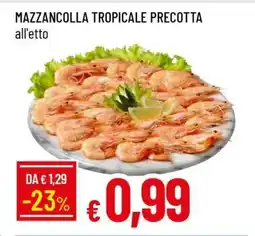 Famila Mazzancolla tropicale precotta offerta