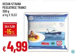 Famila OCEAN 47 RANA PESCATRICE TRANCI offerta