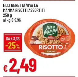 Famila F.LLI BERETTA VIVA LA MAMMA RISOTTI ASSORTITI offerta