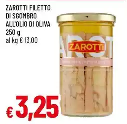 Famila ZAROTTI FILETTO DI SGOMBRO ALL'OLIO DI OLIVA offerta