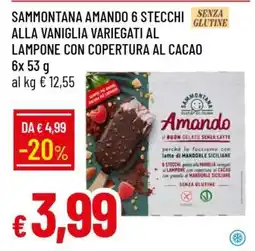 Famila SAMMONTANA AMANDO 6 STECCHI ALLA VANIGLIA VARIEGATI AL LAMPONE CON COPERTURA AL CACAO offerta