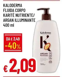 Famila KALODERMA FLUIDA CORPO KARITÈ NUTRIENTE/ARGAN ILLUMINANTE 400 ml offerta