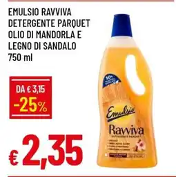 Famila Emulsio Ravviva Detergente Parquet Olio di Mandorla e Legno di Sandalo 750 ml offerta