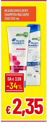 Famila HEAD&SHOULDERS SHAMPOO/BALSAMO offerta