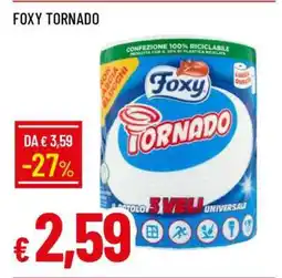 Famila FOXY TORNADO offerta
