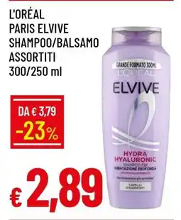 Famila L'ORÉAL PARIS ELVIVE SHAMPOO/BALSAMO ASSORTITI offerta
