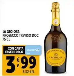 Gourmet Déco La gioiosa prosecco treviso doc offerta