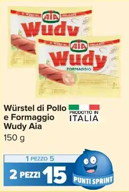 Carrefour Market Würstel di Pollo e Formaggio Wudy Aia offerta