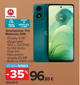 Carrefour Market Smartphone Tim Motorola G04 offerta