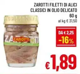 A&O Zarotti filetti di alici classici in olio delicato offerta