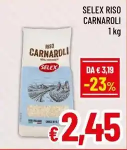A&O Selex riso carnaroli offerta