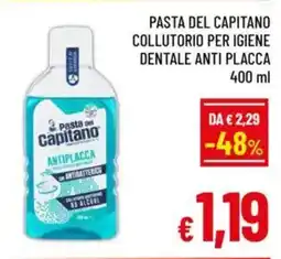 A&O Pasta del capitano collutorio per igiene dentale anti placca offerta