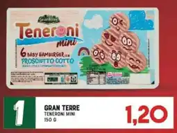 Gran Risparmio Gran terre teneroni mini offerta