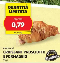 ALDI PAN DEL DÌ Croissant prosciutto e formaggio offerta