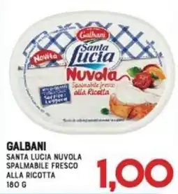 Gran Risparmio Galbani santa lucia nuvola spalmabile fresco alla ricotta offerta