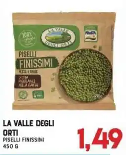 Gran Risparmio La valle degli orti piselli finissimi offerta