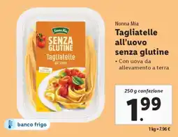 Lidl Nonna Mia Tagliatelle all'uovo senza glutine offerta