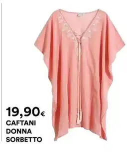 Coop CAFTANI DONNA SORBETTO offerta