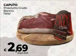 Coop CAPUTO Prosciutto Crudo Boncrù l'etto offerta